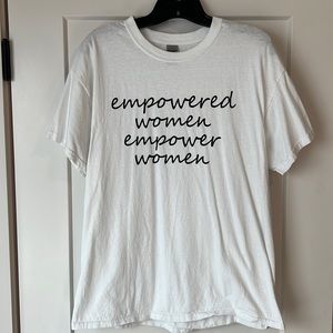 Empowered Women Empower Women T-Shirt Size L